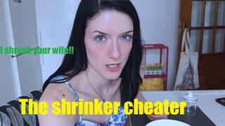 The shrinker cheater