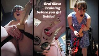 Orally Training before you get Gelded. A Castration Fantasy.