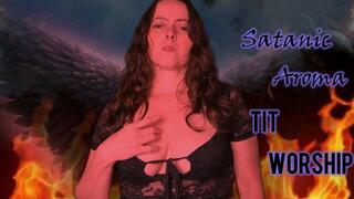 Satanic Aroma Tit Worship - Religious, Findom, Aroma - 1080p mp4