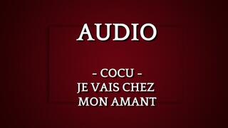 Cocu - je suis en route pour chez mon amant