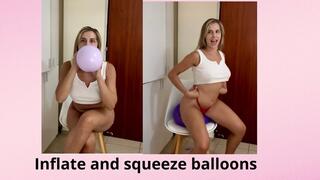 Inflate and squeeze balloons