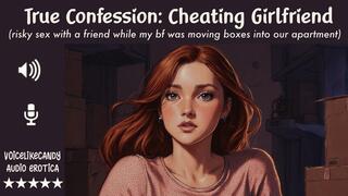 Candy's True Confession: Cheating Girlfriend [true story] [sneaky sex] [liar] [unfaithful girlfriend] [cock addict] [bad girl] [dirty whore]