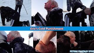 Eric's Cold Punishment (4K)