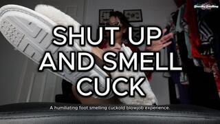 Shut Up and Smell cuck 4K