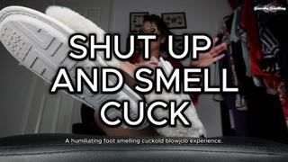 Shut Up and Smell cuck HD