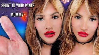 Spurt In Your Pants For Step-Mommy