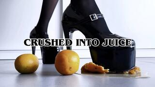 CRUSHED INTO JUICE