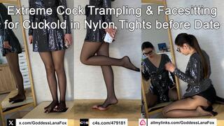 Extreme Cock Trampling & Facesitting for Cuckold in Nylon TIghts before Date