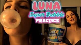 Bubble Gum Practice Pt. 2 Super Bubble With Luna[HD]