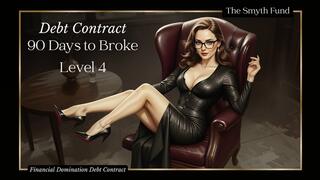 DEBT CONTRACT: 90 Days to Broke - Level 4 { FinDom Debt Contract Document } copy 2