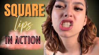 square lips in action