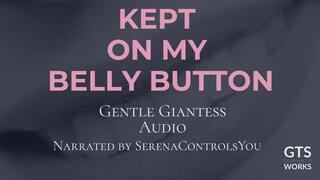 Kept In My Belly Button — Morning Navel Scene, Giantess Ownership POV Audio by GTS Works