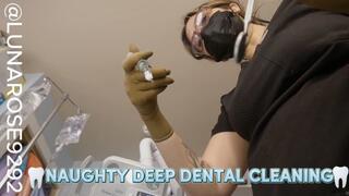 NAUGHTY DEEP DENTAL CLEANING POV