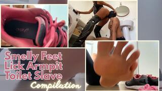 Lick sweaty, Toilet Slave and Smelly feet
