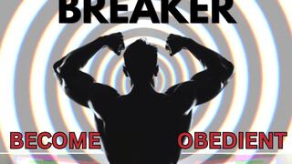 Resistance Breaker: Become obedient