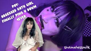 POV: OBSESSED GOTH GIRL FINALLY PINS U DOWN 4EVER [BLOWJOB, RIDING, BREEDING, IMPREGNATION FANTASY ROLEPLAY]