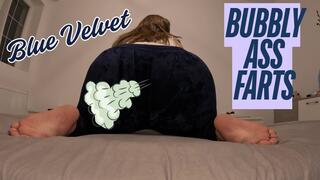 Blue Velvet Bubbly Ass Farts