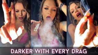 Darker With Every Drag