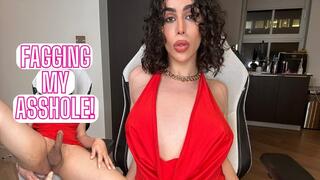 Fagging My Asshole