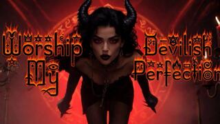 Worship My Devilish Perfection