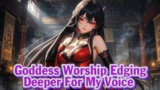 Goddess Worship Edging – Deeper For My Voice | Goddess Hiyori