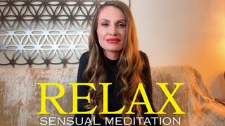 Relax - Sensual Meditation