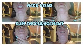 NECK VEINS - SEDUCTION - CUM ENCOURAGEMENT