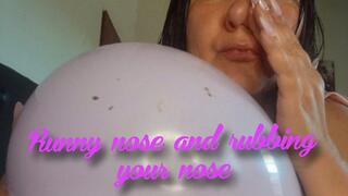 Runny nose and rubbing your nose