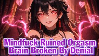 Mindfuck Ruined Orgasm – Brain Broken By Denial | Goddess Hiyori