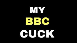 MY BBC CUCK