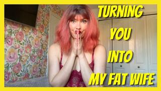 Turning You Into My Fat Wife AUDIO