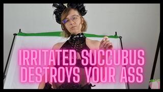 irritated succubus destroys your ass