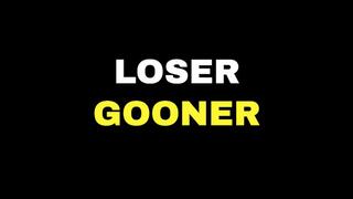 SNIFFING LOSER GOONER