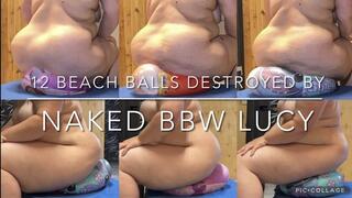 NAKED 115KG-250LB BBW Lucy Destroyed 12 Beach Balls + Long SlowMo + Bonus