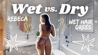 Wet Vs. Dry - Clothes soaked in the shower