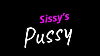 SISSY PUSSY