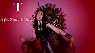 T Is For Tease & Denial