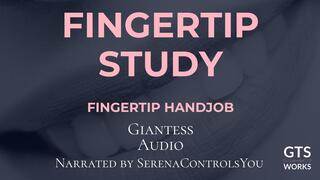 Fingertip Test - Giantess Milking Handjob - Tiny POV Sensitivity - Clinical Domination by GTS Works
