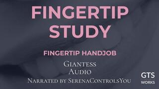 Fingertip Study - Giantess Experiment Femdom - Tiny Handjob Data Logging - Fast Orgasm Control by GTS Works