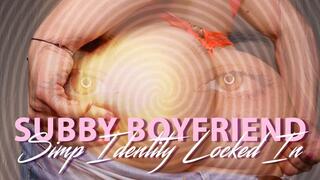 Subby Boyfriend — Simp Identity
