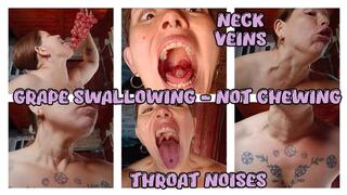 THROAT NOISES - GRAPE EATING - NOT CHEWING - NECK VEINS