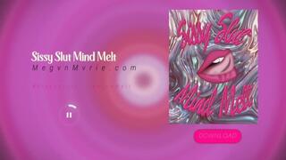 Sissy Slut Mind Melt