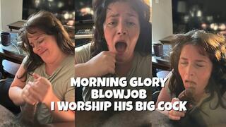 Morning Glory Blowjob I Worship His Big Cock | Luna Lewis