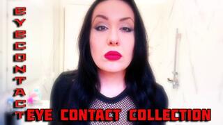 Eye Contact addiction Collection I