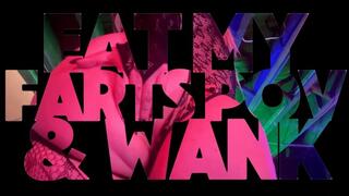 Eat My Farts POV And Wank