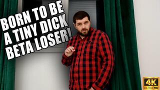 Born To Be A TIny Dick Beta - 4k UHD 2160p - KingMarti