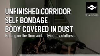 Femboy Self bondage and rolling in the corridor to get my clothes covered in dust