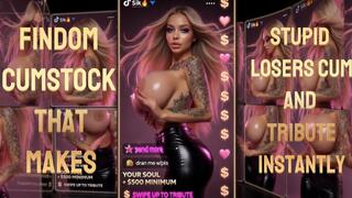 FINDOM CUmStock That Makes Stupid Losers Cum And Tribute Instantly