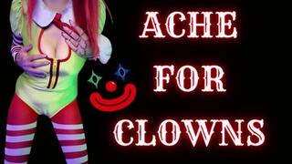 Ache For Clowns