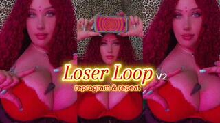 loser loop: reprogram and repeat v2 | loser reprogramming for dumb pathetic gooners